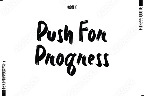 Modern Vector Calligraphy Text Trendy Fitness Quote Push for Progress