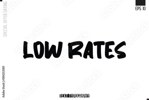 Low Rates Special Offer Typography Text Script Lettering Design
