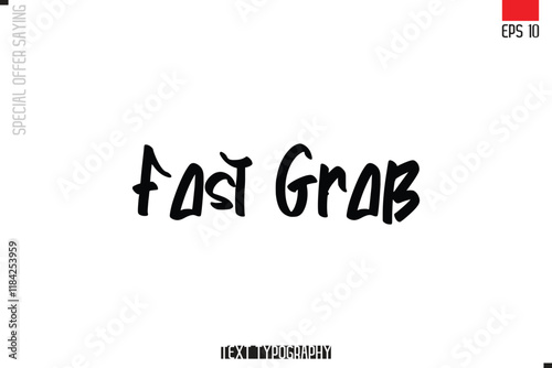 Typography Lettering Special Offer Design For Advertising Fast Grab 