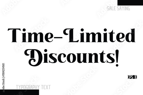 Time-Limited Discounts! Sale Text Banner Design Typography Template