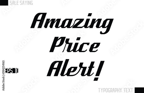 Typography Lettering Sale Design For Advertising Amazing Price Alert!.