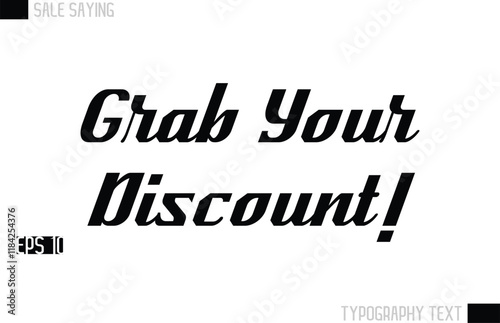 Typography Lettering Sale Design For Advertising Grab Your Discount!.