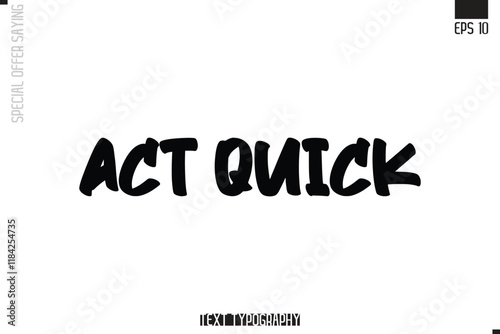 Special Offer Typography Text Script Lettering Design Act Quick