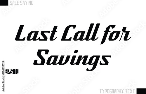 Typography Lettering Sale Design For Advertising Last Call for Savings