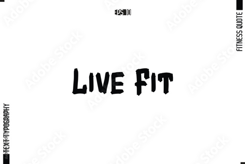 Fitness Quote Vector Text Typographic Poster Live Fit