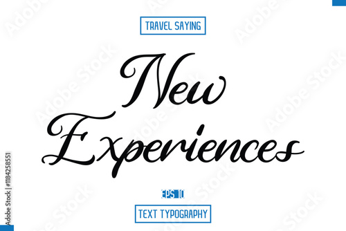 Travel Quote Typography Text Script Lettering Design New Experiences