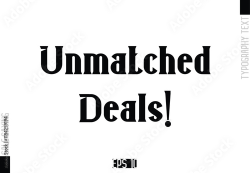 Sale Template Design Banner Typography Text Unmatched Deals!