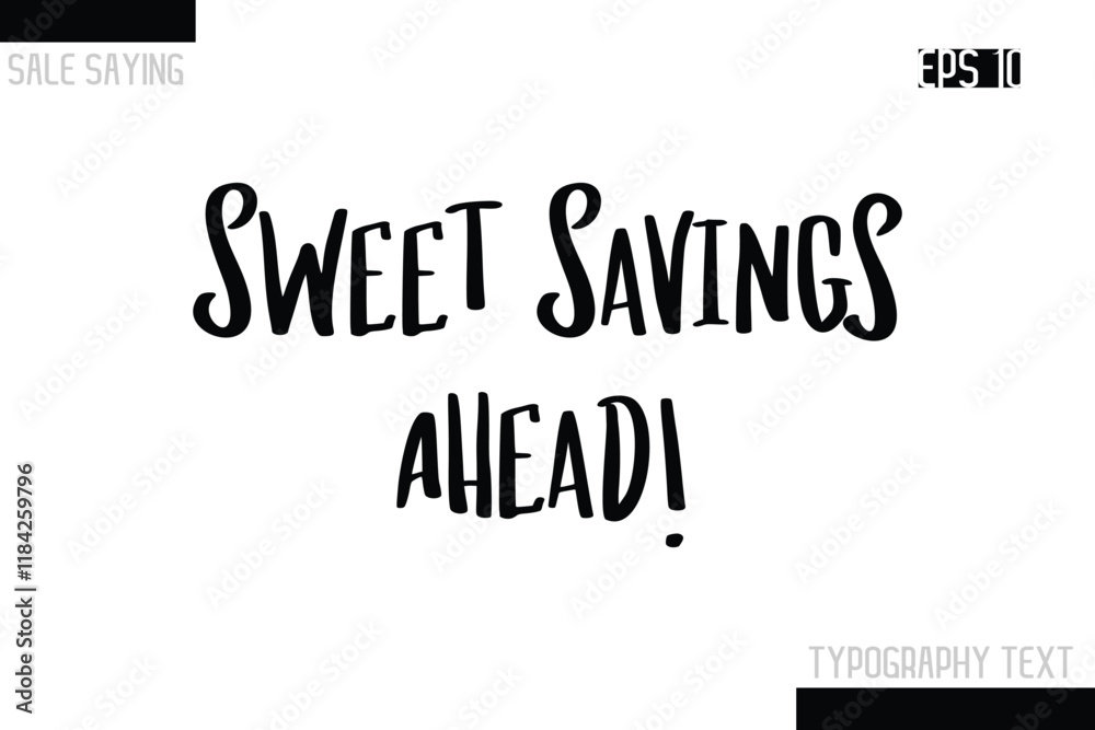 Fototapeta premium Sale Typography Text Script Lettering Design Sweet Savings Ahead!.
