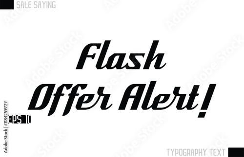 Typography Lettering Sale Design For Advertising Flash Offer Alert!