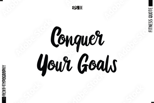 Modern Vector Calligraphy Text Trendy Fitness Quote Conquer Your Goals