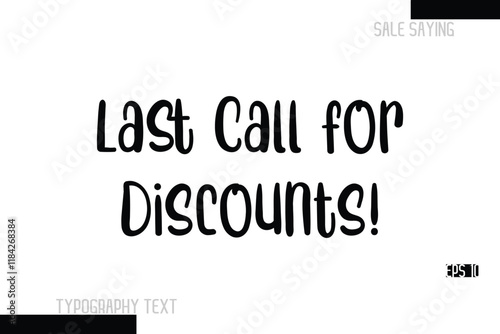 Sale Text Banner Design Typography Template Last Call for Discounts!