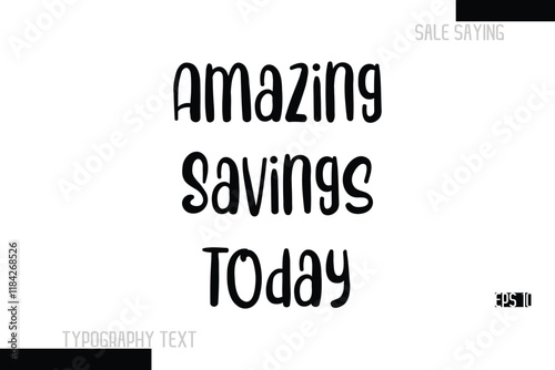 Sale Text Banner Design Typography Template Amazing Savings Today