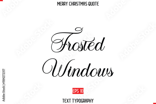 Merry Christmas Quote in Stylish Typography Text Frosted Windows photo