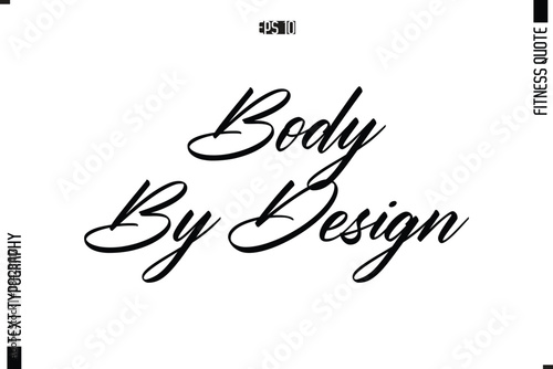 Fitness Quote Vector Text Typographic Poster Body by Design