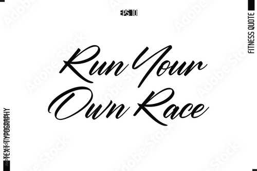 Fitness Quote Vector Text Typographic Poster Run Your Own Race