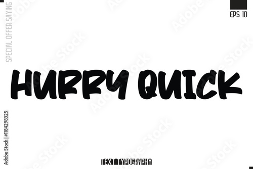 Hurry Quick. Special Offer Typography Text Script Lettering Design