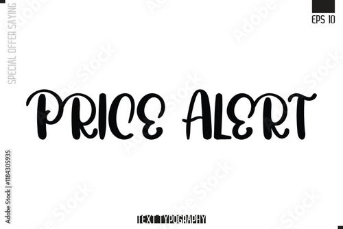 Price Alert Special Offer Typography Text Script Lettering Design