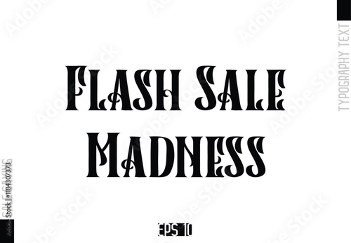 Flash Sale Madness Sale Template Design Banner Typography Text