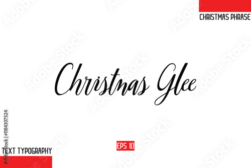 Modern Cursive Typography Text Of Christmas Gift Phrase Christmas Glee