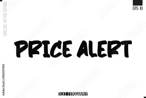 Price Alert  Special Offer Typography Text Script Lettering Design