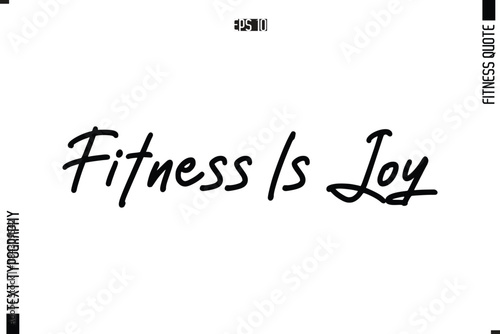 Modern Vector Calligraphy Text Trendy Fitness Quote Fitness is Joy