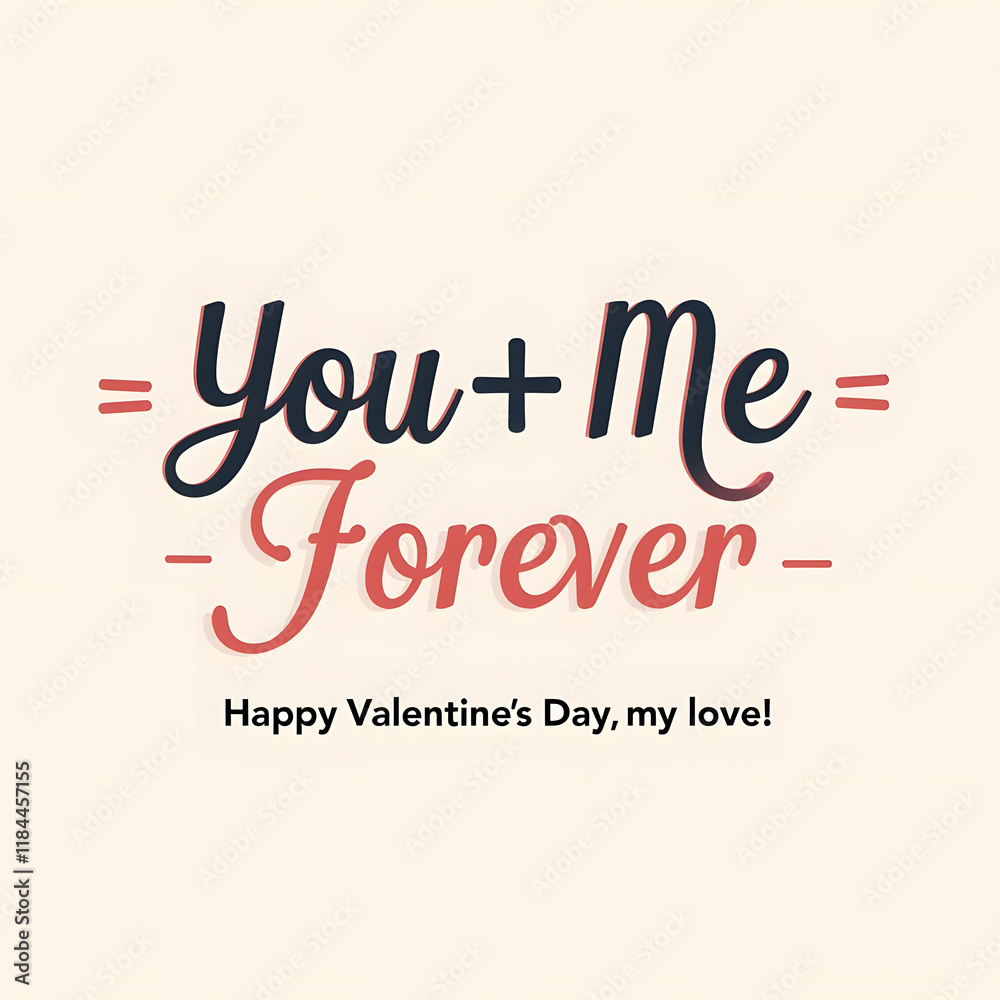 Fototapeta premium Valentines day card with message ( you and me is forever)