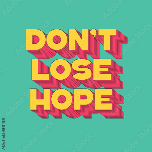 Don't lose hope text effect