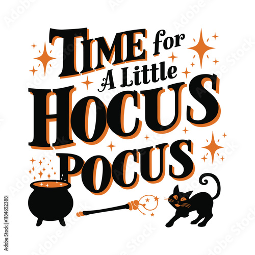 A Halloween-themed graphic design featuring "Time for a Little Hocus Pocus."