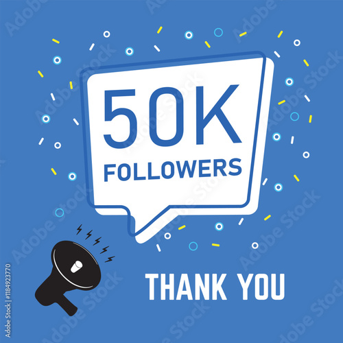 Blue 50K followers banner or poster  with speaker icon and Thank You text. 50000 followers banner. vector illustration isolated on blue background with speech bubble or speech balloon text icon