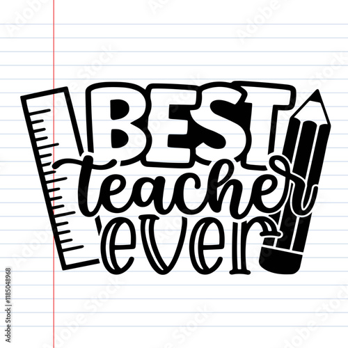 Best Teacher Ever Gift Tag, Best Teacher Ever vector 