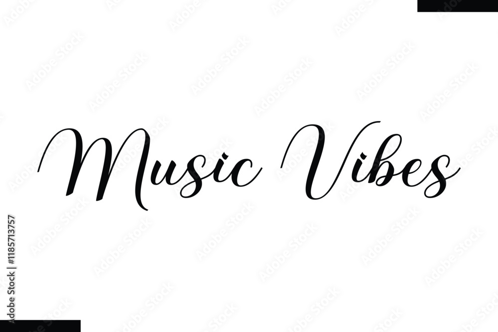 Fototapeta premium Music vibes Music typographic text saying