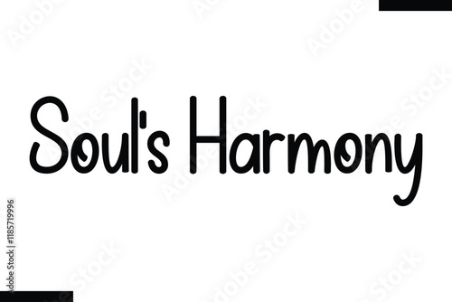  Soul's harmony Music typographic text saying
