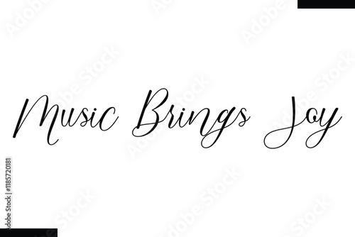 Music brings joy Music typographic text saying