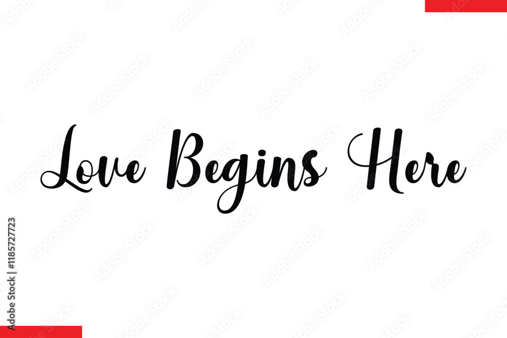 Fototapeta premium Love Begins Here Family. Vector typography text