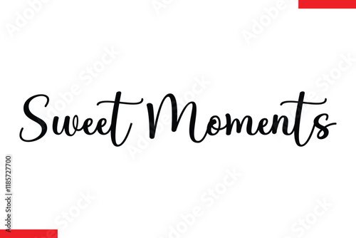 Sweet Moments Quotes Chocolate  Stylish Typography Text