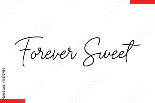 Forever Sweet Quotes Chocolate  Stylish Typography Text