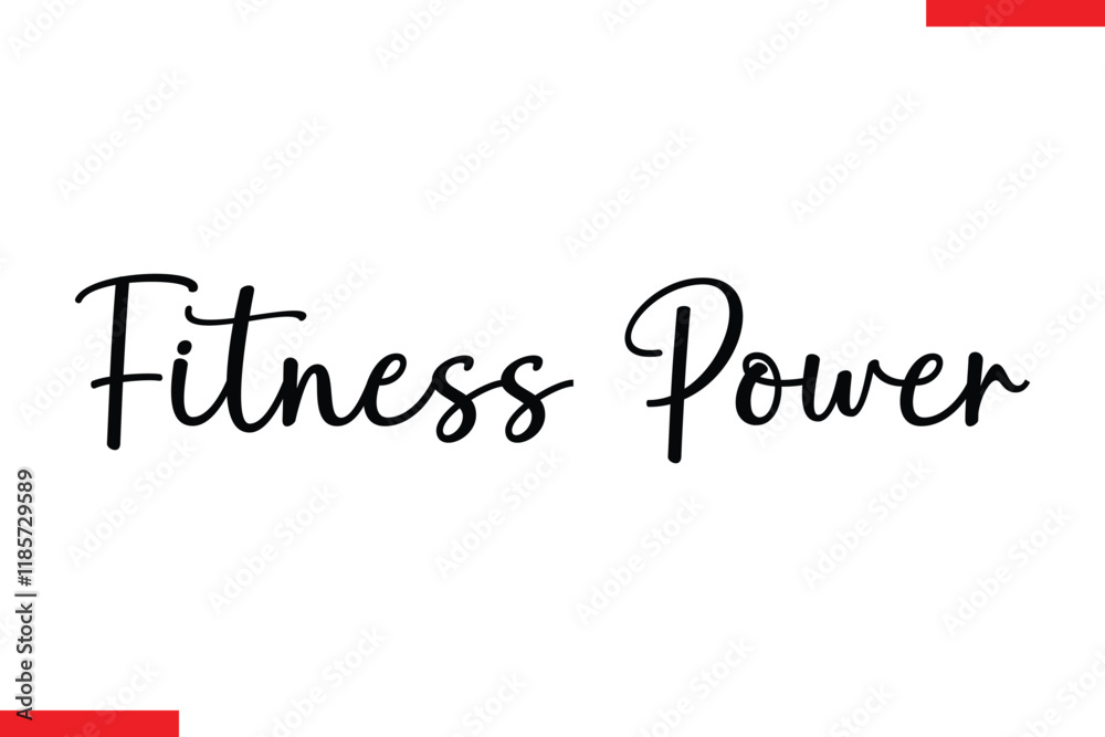 Fitness power Stylish Cursive Text Lettering Fitness Saying Fitness power Stylish Cursive Text Lettering Fitness Saying