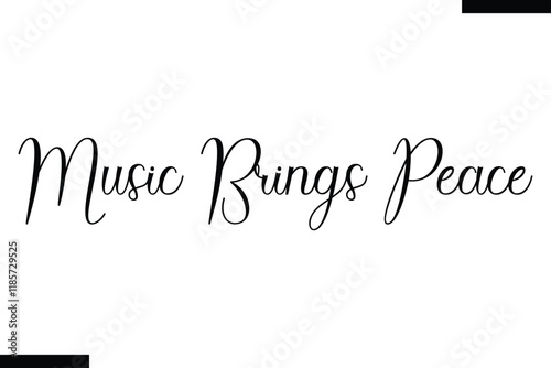 Music brings peace Music typographic text saying