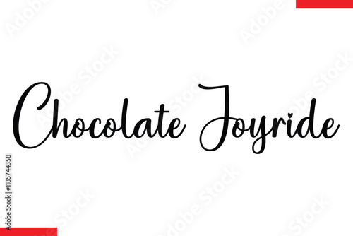 Chocolate Joyride Quotes Chocolate  Stylish Typography Text