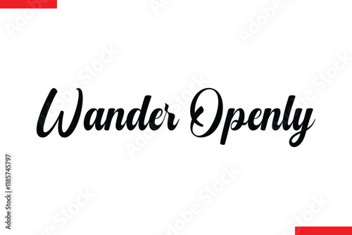 Wander Openly Travel saying typography text