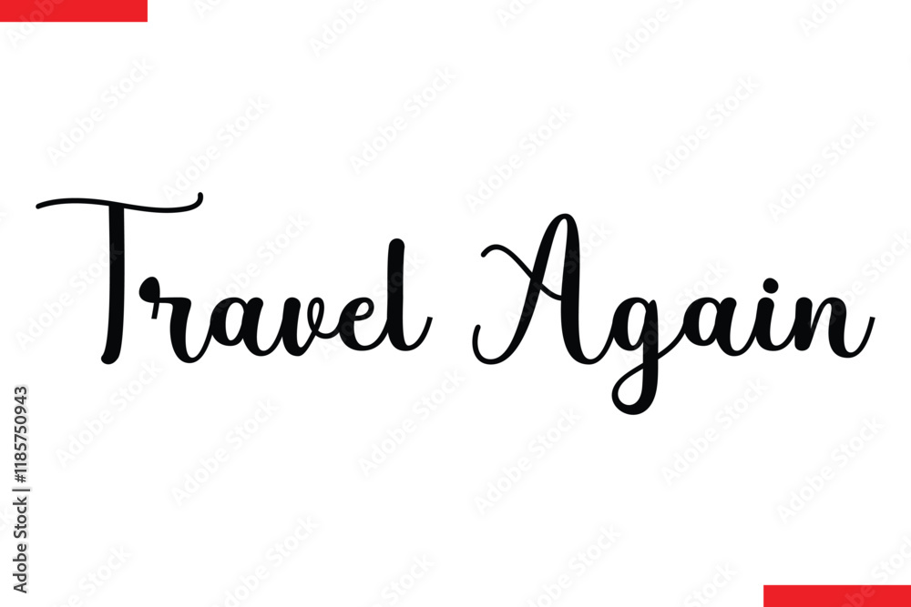 Fototapeta premium Travel Again Travel saying typography text