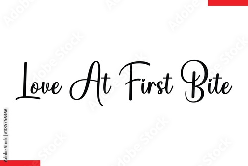 Love At First Bite Quotes Chocolate  Stylish Typography Text