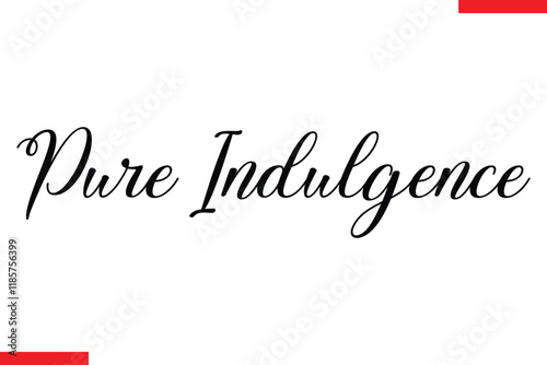 Pure Indulgence Chocolate  Stylish Typography Text