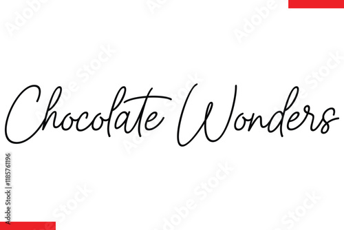 Chocolate Wonders Quotes Chocolate  Stylish Typography Text