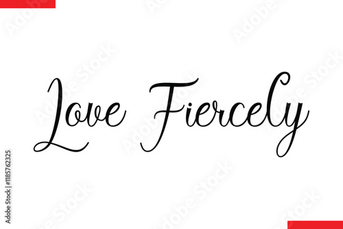 Love Fiercely spirit quote modiren text typography