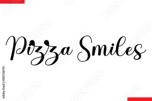 Pizza Smiles quotes pizza typography text