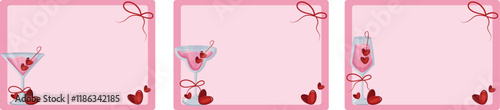 set of valentines day pink frame templates with different drink glasses and with pink drink and red hearts and bows on the sides of the poster, for different posters, banners or notebooks