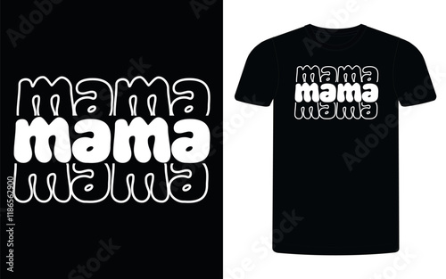 Mama t-shirt, happy mothers day t-shirt, mom graphic t shirt, Mom Retro design, Mom Life Retro, mother's day element vector, lettering mom t shirt, mommy t shirt. photo