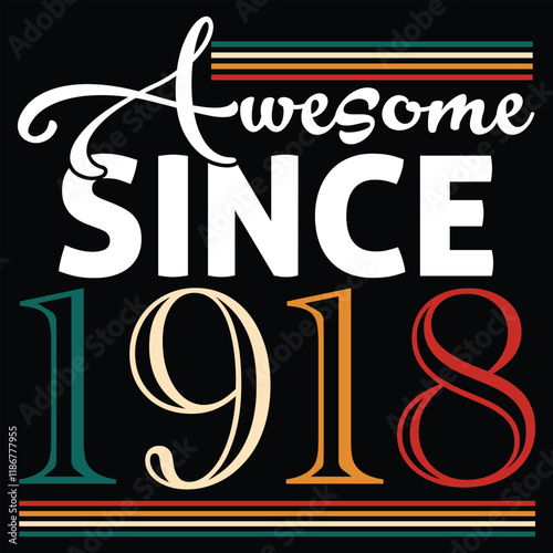 Awesome Since 1918 T shirt Design