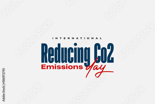 International Reducing CO2 Emissions Day